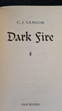 C J Sansom - Dark Fire, Pan Books, 2007, Paperbacks