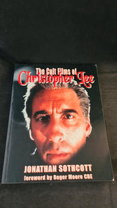 Jonathan Sothcott - The Cult Films of Christopher Lee, Eaton Books, 2000, First Edition