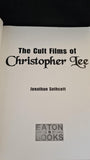 Jonathan Sothcott - The Cult Films of Christopher Lee, Eaton Books, 2000, First Edition