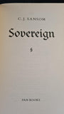 C J Sansom - Sovereign, Pan Books, 2007, Paperbacks