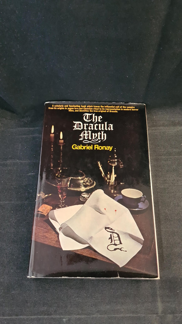 Gabriel Ronay - The Dracula Myth, W H Allen, 1972, First Edition