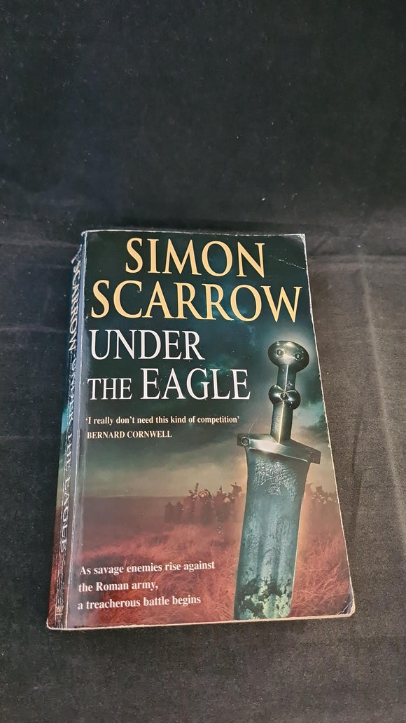 Simon Scarrow - Under The Eagle, Headline, 2005, Paperbacks