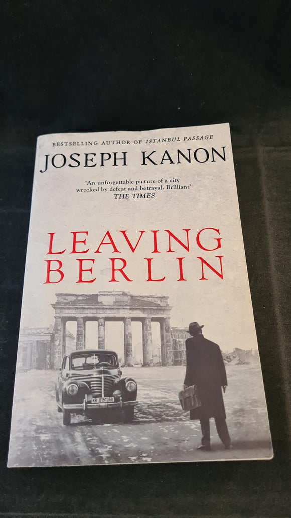 Joseph Kanon - Leaving Berlin, Simon & Schuster, 2015, Paperbacks