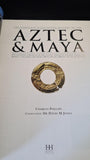 Charles Phillips - Complete Illustrated History of the Aztec & Maya, Hermes House, 2009