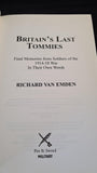 Richard Van Emden - Britain's Last Tommies, Pen & Sword Military, 2006