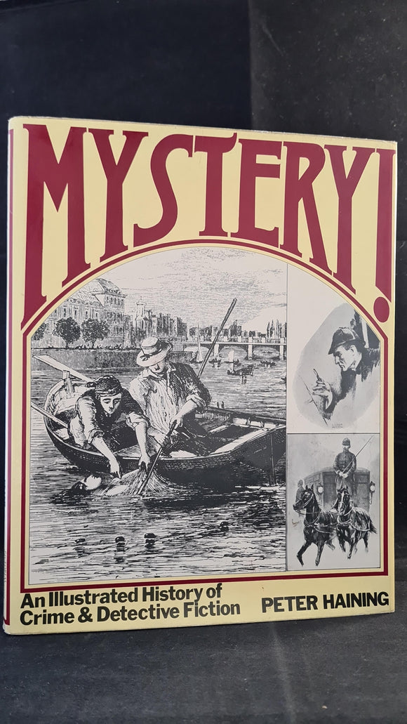 Peter Haining - Mystery! An Illustrated History of Crime & Detective Fiction, Souvenir, 1977