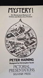 Peter Haining - Mystery! An Illustrated History of Crime & Detective Fiction, Souvenir, 1977