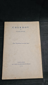 Oliver Elton - Chekhov, The Taylorian Lecture 1929, Oxford University Press