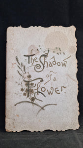 The Shadow of a Flower, Raphael Tuck & Sons, no date