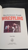 Peter Bills - Sportsviewers Guide Wrestling, David & Charles, 1983