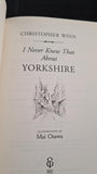 Christopher Winn - I Never Knew That About Yorkshire, Ebury Press, 2010