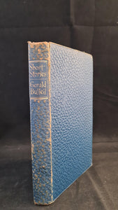 Gerald Bullett - Short Stories of To-day and Yesterday, George G Harrap, 1929, First Edition