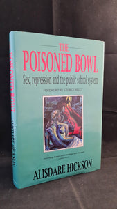 Alisdare Hickson - The Poisoned Bowl, Constable, 1995, First Edition