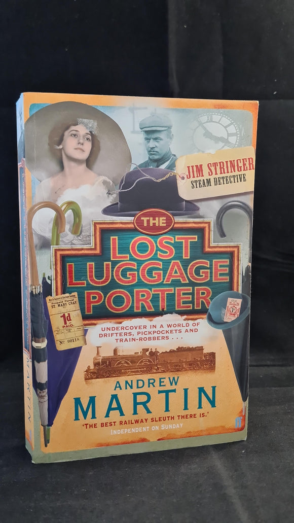 Andrew Martin - The Lost Luggage Porter, Faber & Faber, 2007, Paperbacks