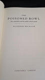 Alisdare Hickson - The Poisoned Bowl, Constable, 1995, First Edition