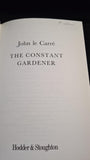 John le Carre - The Constant Gardener, Hodder & Stoughton, 2001, First Edition