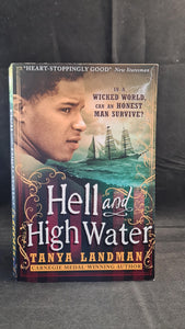 Tanya Landman - Hell and High Water, Walker Books, 2016, Signed, Paperbacks