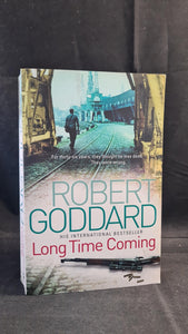 Robert Goddard - Long Time Coming, Corgi Books, 2010, Paperbacks