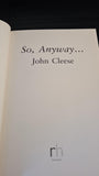 John Cleese - So, Anyway, Random House, 2014