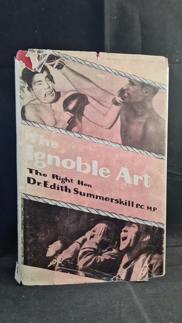 Edith Summerskill - The Ignoble Art, William Heinemann, 1956, First Edition