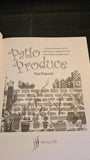 Paul Peacock - Patio Produce, Spring Hill, 2011