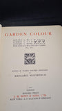 C W Earle - Garden Colour, Spring Summer Autumn Winter, J M Dent, 1911