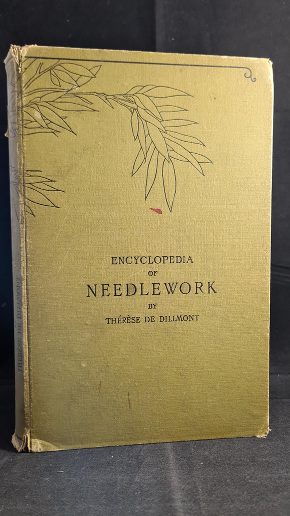 Therese De Dillmont - Encyclopedia of Needlework, English Edition, no date