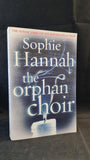 Sophie Hannah - The Orphan Choir, Hammer, 2013, Paperbacks