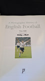 Tim Hill - A Photographic History of English Football, Parragon Book,2003