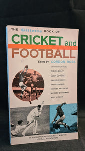 Gordon Ross - The Gillette Book of Cricket & Football, 1963, Paperbacks