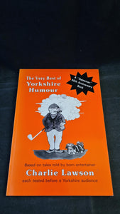 Charlie Lawson - The Very Best of Yorkshire Humour, Dalesman, 1989, Paperbacks