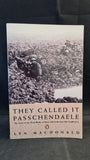 Lyn Macdonald - They Called it Passchendaele, Penguin Books, 1993, Paperbacks