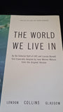 Lincoln Barnett - The World We Live In, Collins, 1957