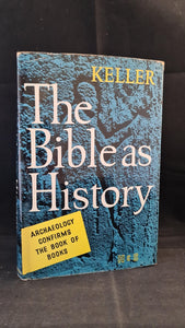 Werner Keller - The Bible As History, Hodder & Stoughton, 1961