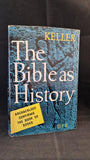 Werner Keller - The Bible As History, Hodder & Stoughton, 1961