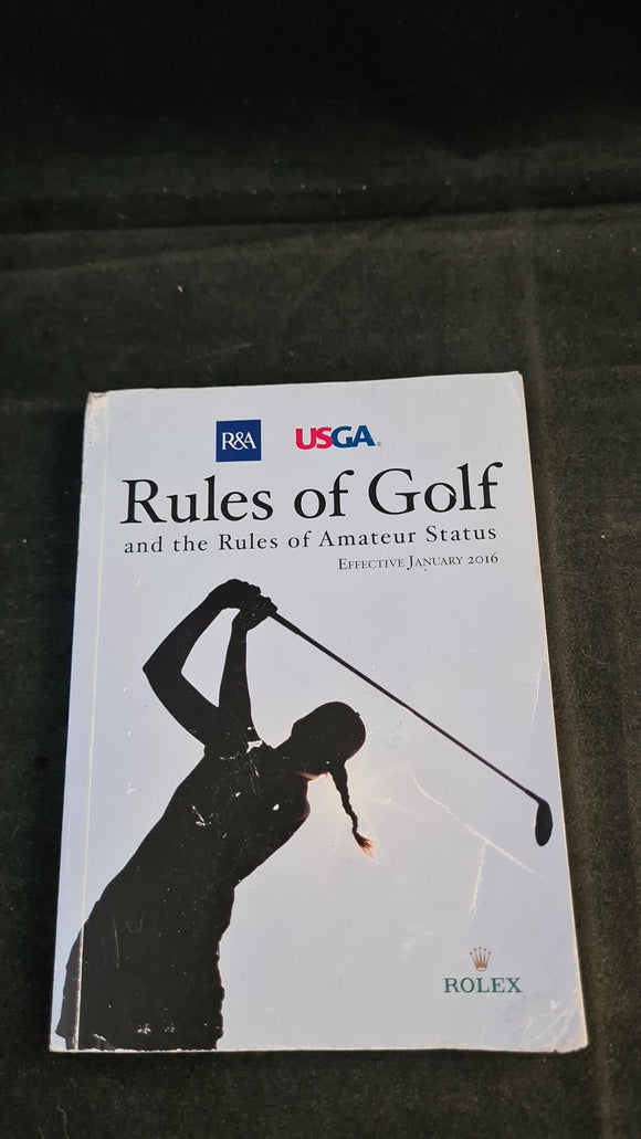 R&A & USGA - Rules of Golf, 33rd Edition effective January 2016