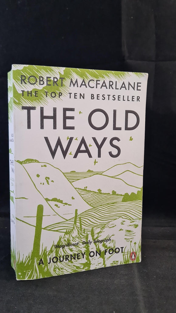 Robert Macfarlane - The Old Ways, Penguin Books, 2013, Paperbacks