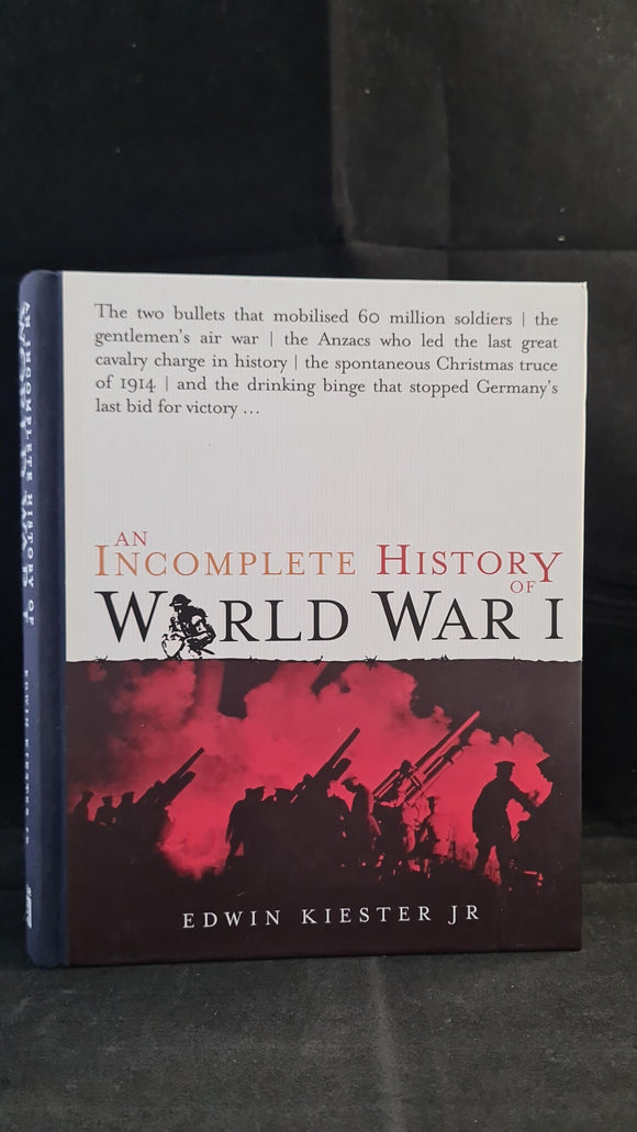 Edwin Kiester Jr - An Incomplete History of World War I, Pier 9, 2007