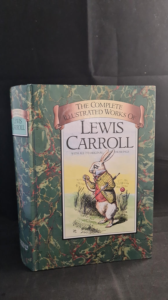 Lewis Carroll - The Complete Illustrated Works, Chancellor Press, 1990