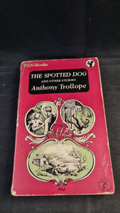 Anthony Trollope - The Spotted Dog & other stories, Pan Books, 1950, Paperbacks