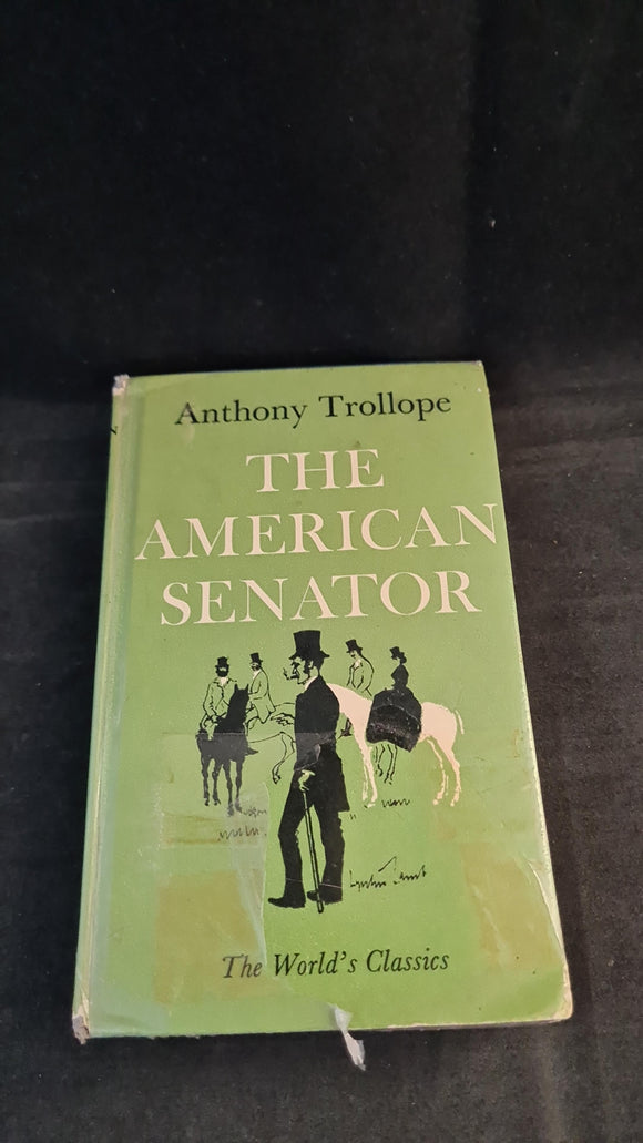 Anthony Trollope - The American Senator, Oxford University Press, 1962