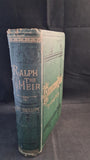 Anthony Trollope - Ralph The Heir, George Routledge & Sons, 1872, Third Edition