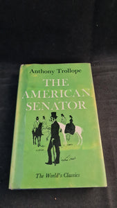 Anthony Trollope - The American Senator, Oxford University Press, 1962