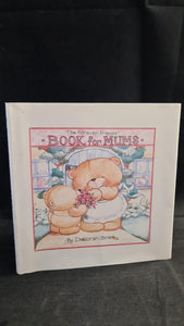 Deborah Jones - The Forever Friends Book for Mums, Brownsword Books, 1991