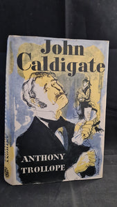 Anthony Trollope - John Caldigate, Zodiac Press, 1972