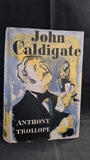 Anthony Trollope - John Caldigate, Zodiac Press, 1972