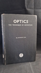 Arthur Cox - Optics, The Technique of Definition, Focal Press, 1943