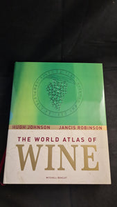 Hugh Johnson & Jancis Robinson - The World Atlas of Wine, Mitchell Beazley, 2007