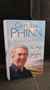 Gervase Phinn - Road to the Dales, Michael Joseph, 2010