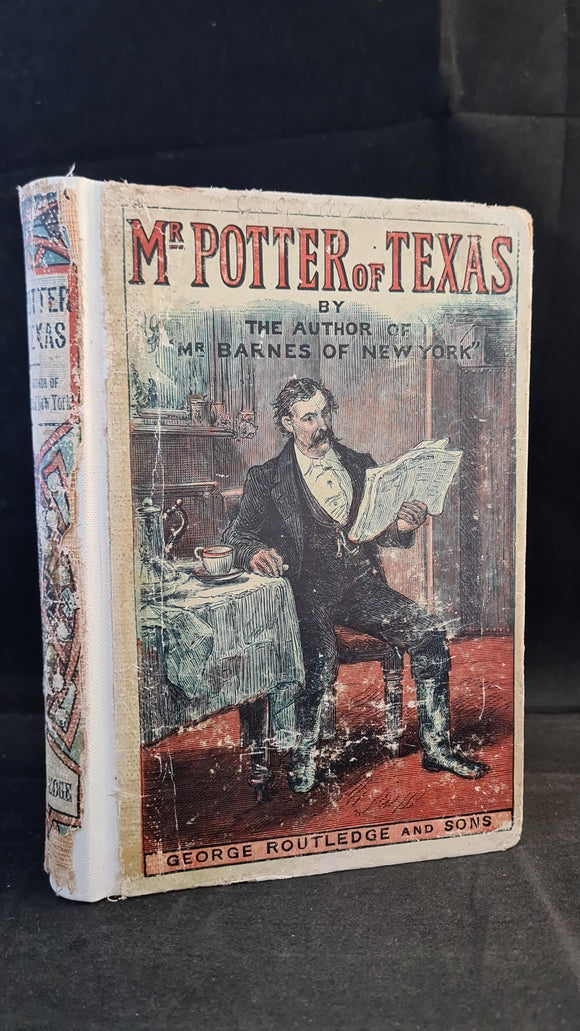 Archibald Clavering Gunter - Mr Potter of Texas, George Routledge, 1888